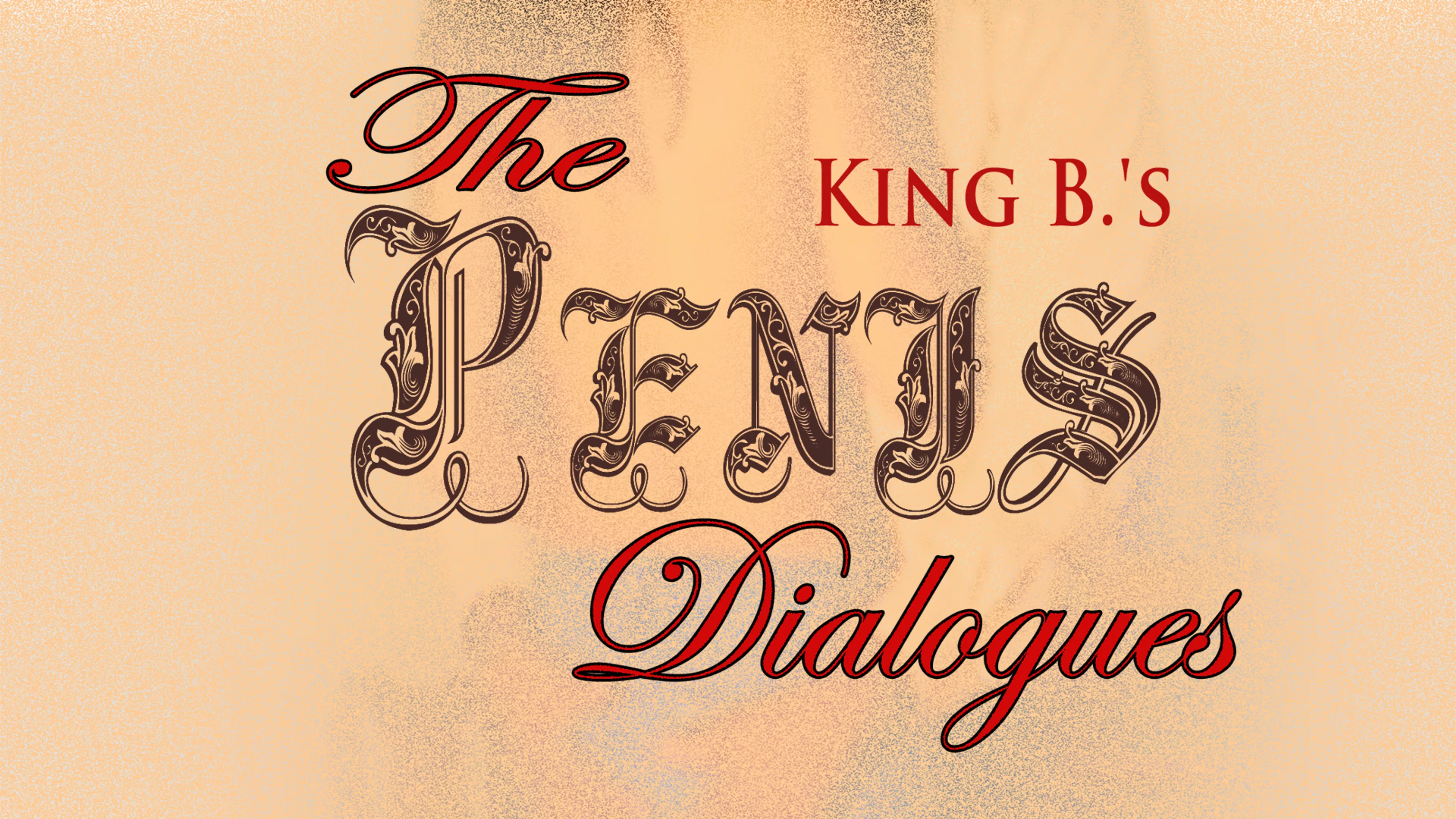 King B.’s The Penis Dialogues poster